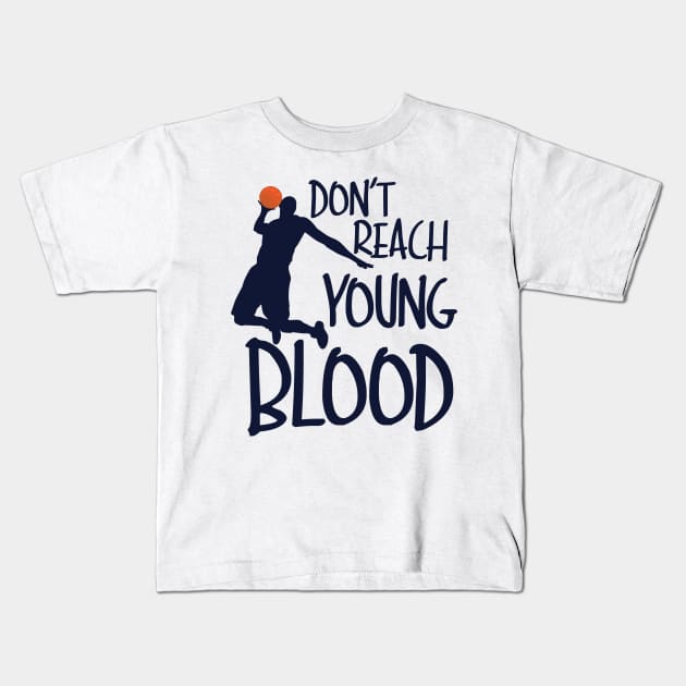 Don't Reach Young Blood Kids T-Shirt by Underground Cargo